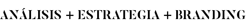 Análisis, estrategia, branding